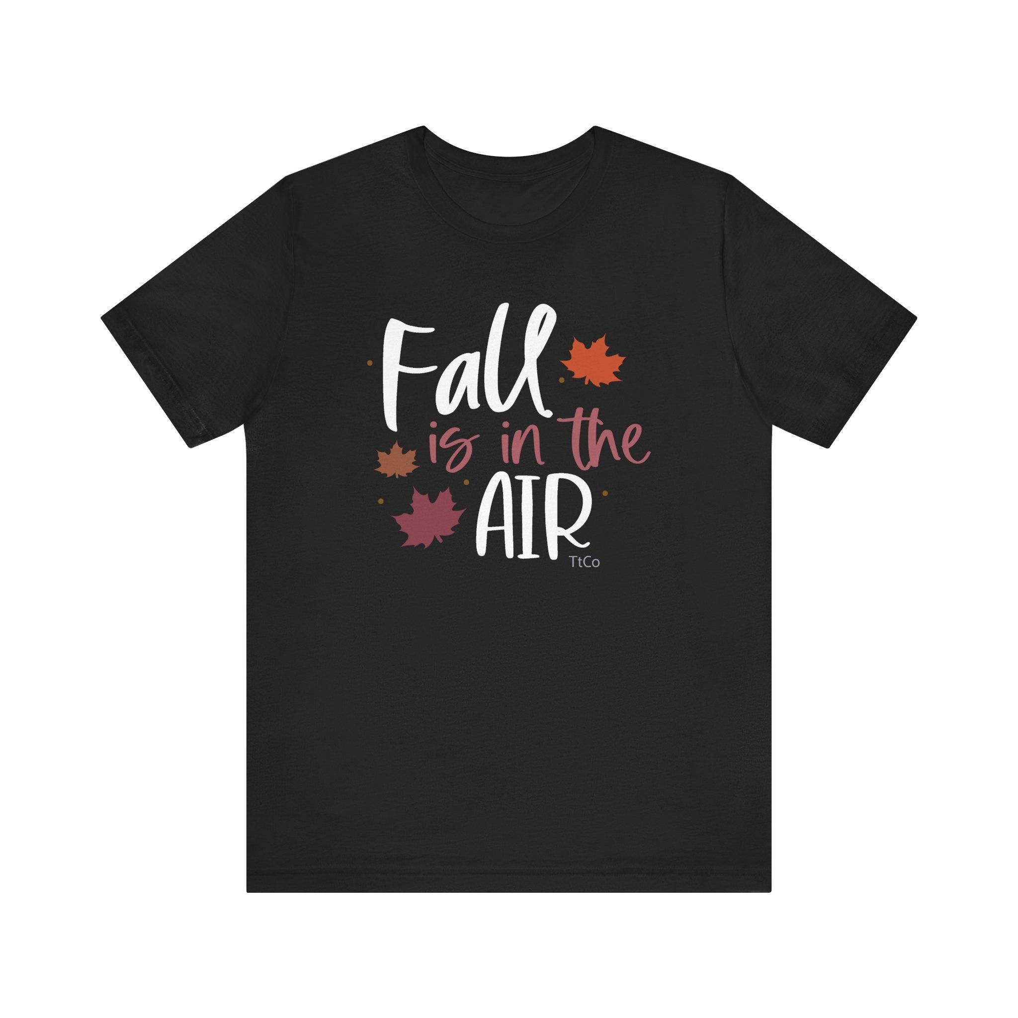 TtCo | Fall is in the Air T-Shirt