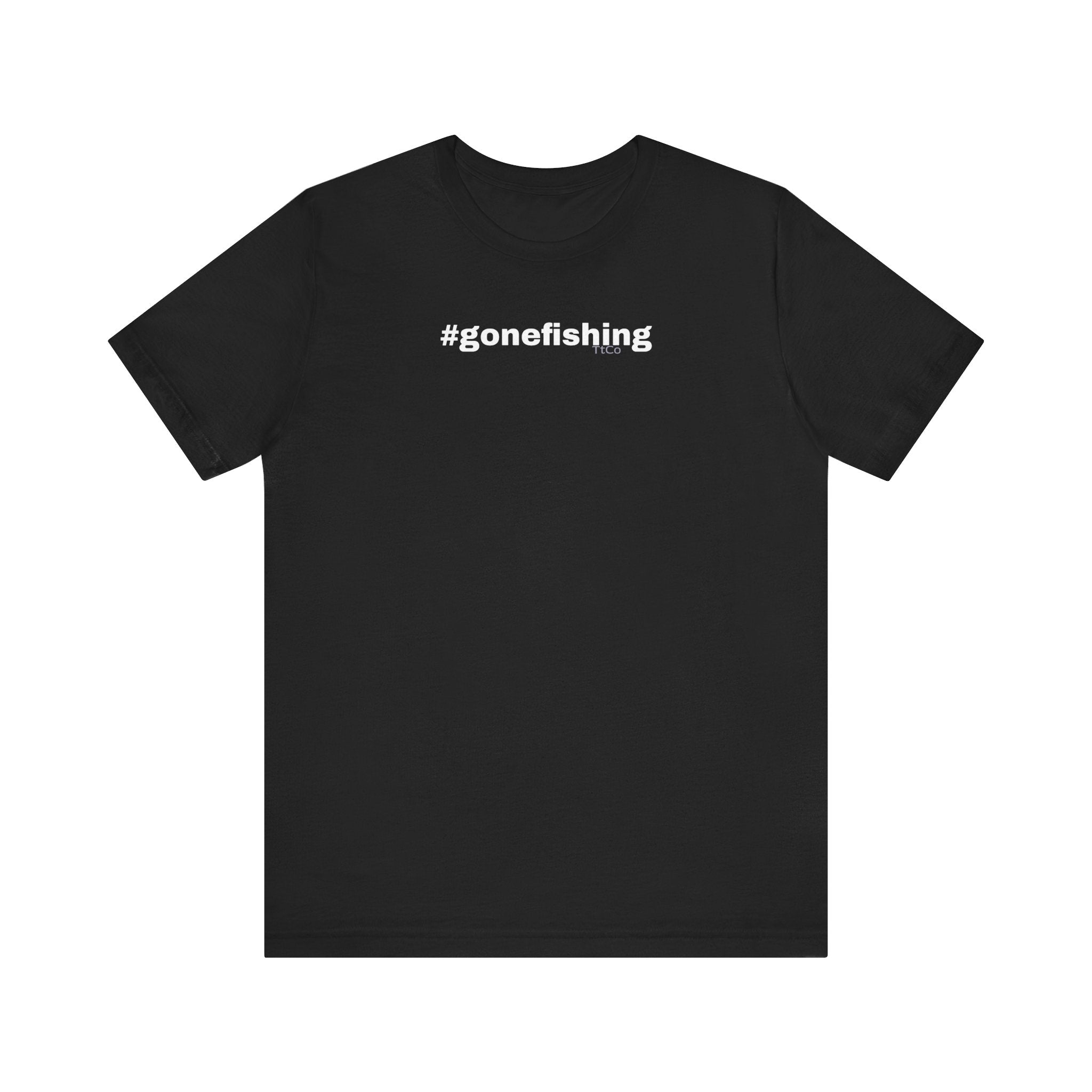 TtCo | #GoneFishing T-Shirt