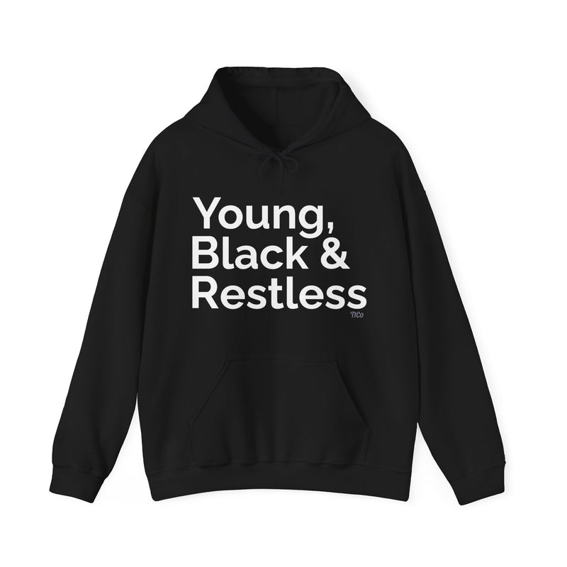 TtCo | Young, Black and Restless Hooded Sweatshirt