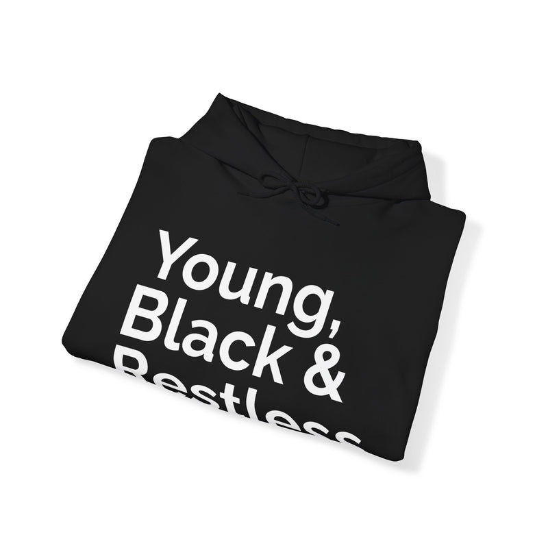 TtCo | Young, Black and Restless Hooded Sweatshirt