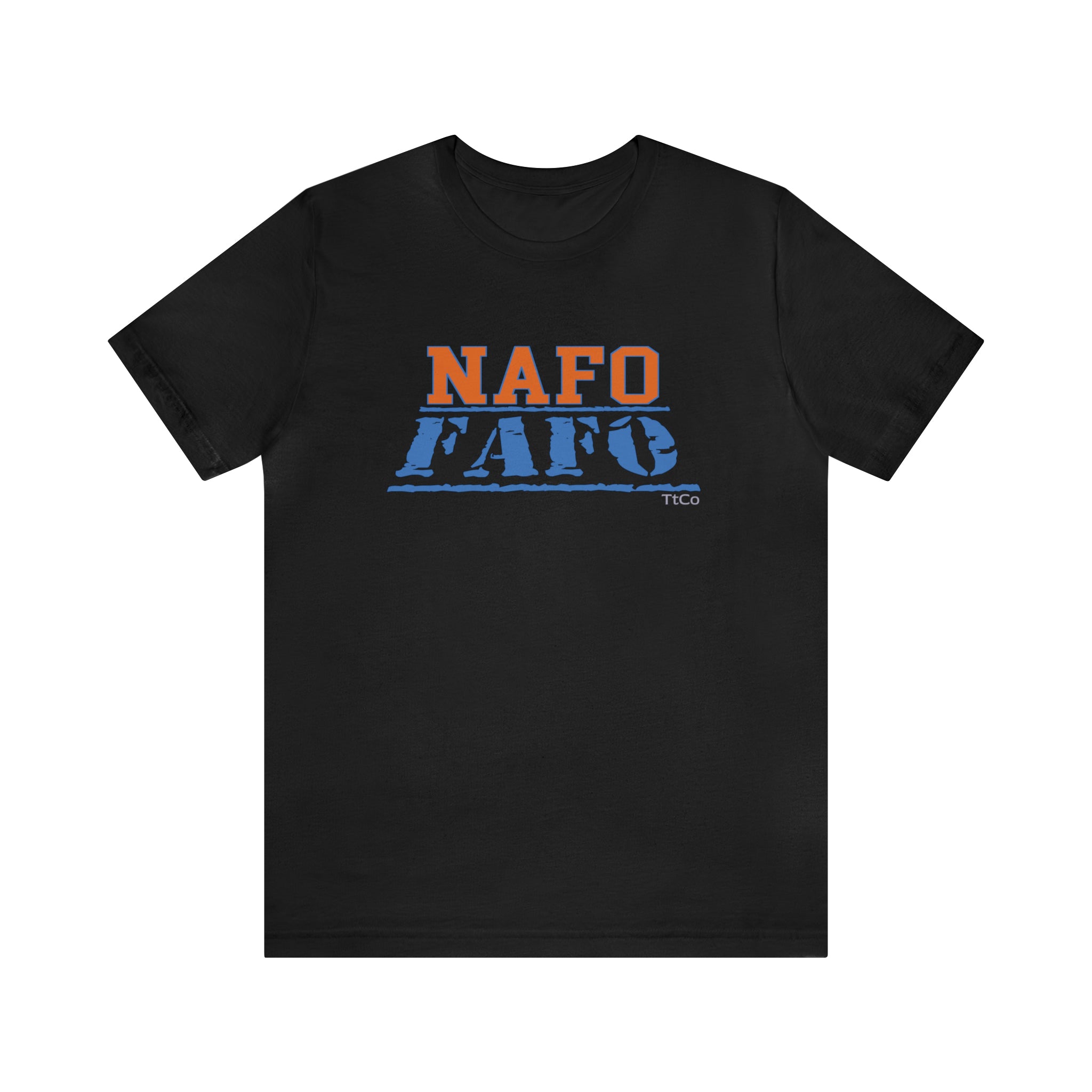 TtCo | NaFo FAFO Short Sleeve Tee