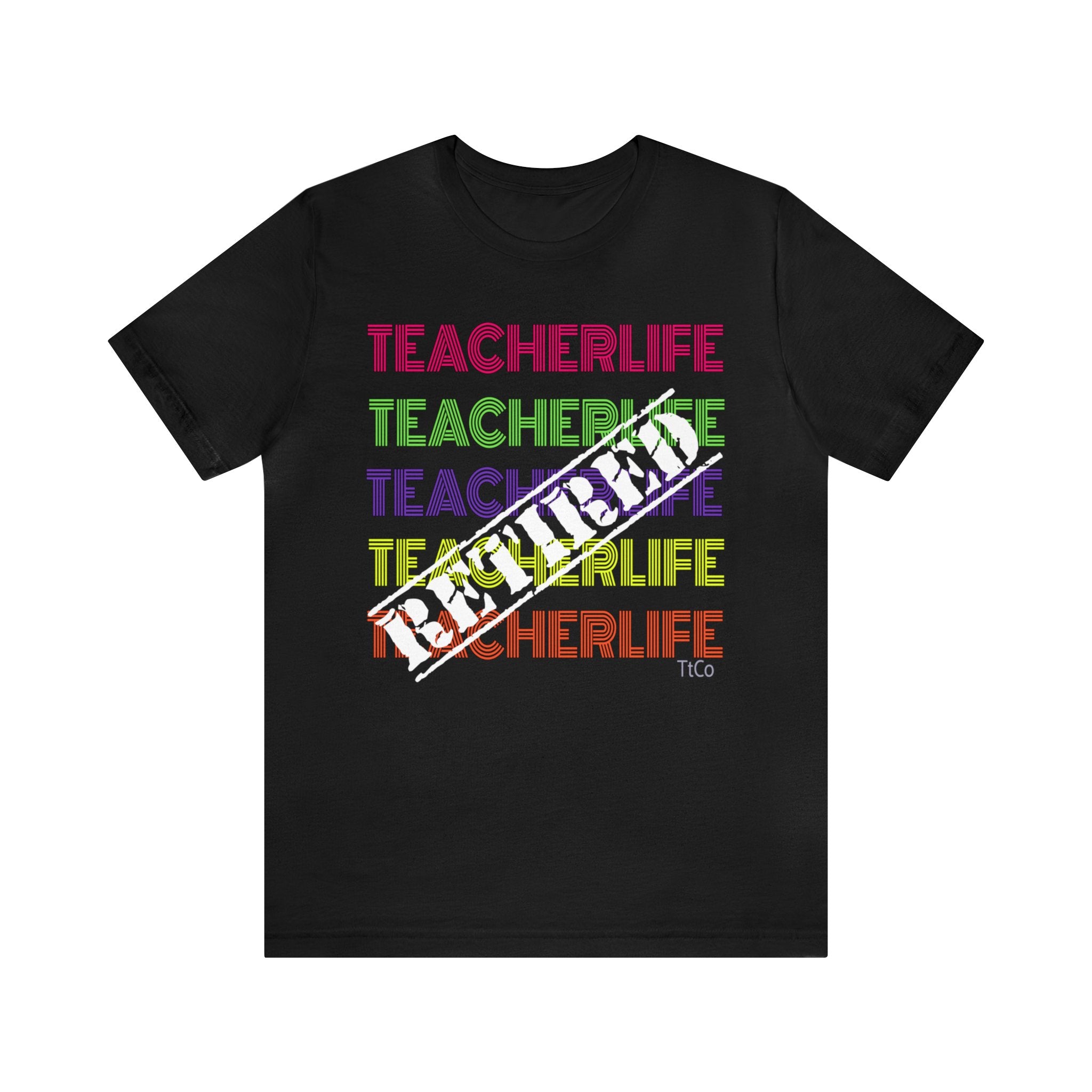 TtCo | Retired Teacherlife Short Sleeve Tee