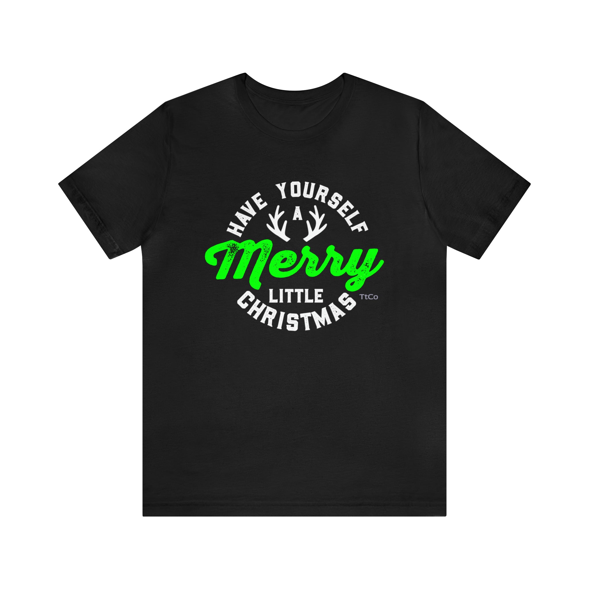 TtCo | Have Yourself a Merry Little Christmas Short Sleeve Tee