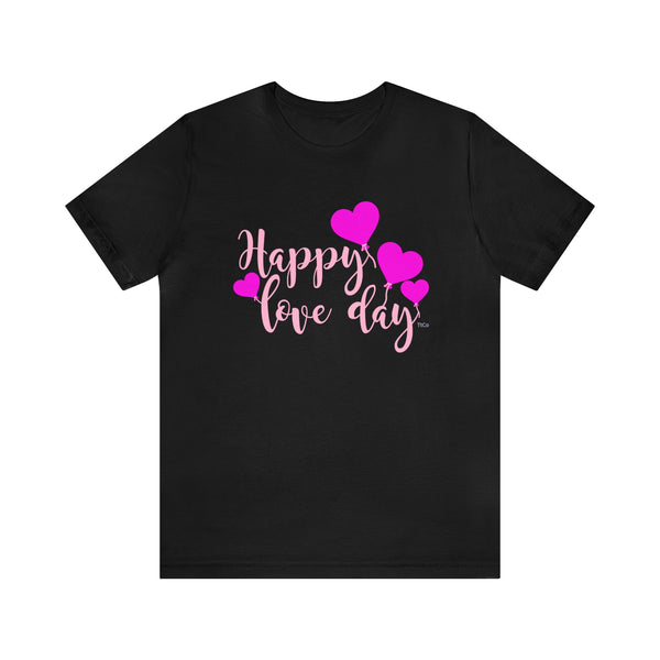 TtCo | Happy Love Day Short Sleeve Tee