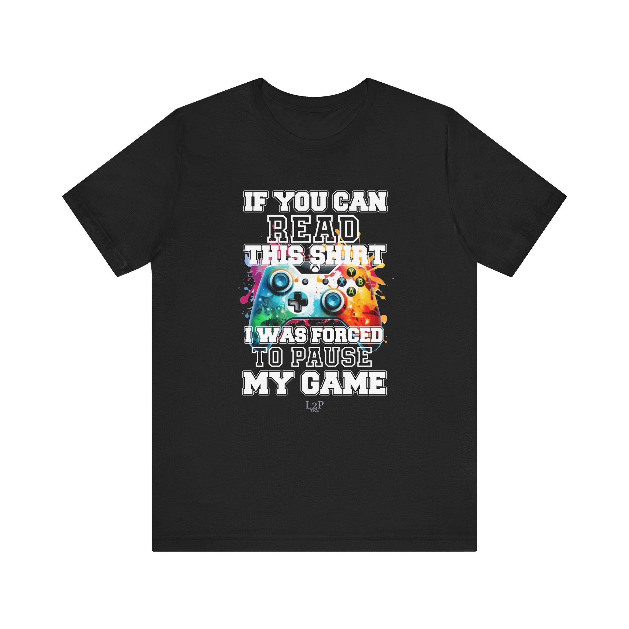 TtCo | Gamer T-shirt — If You Can Read This Black t-shirt with colorful gaming controller graphic and text on a white background
