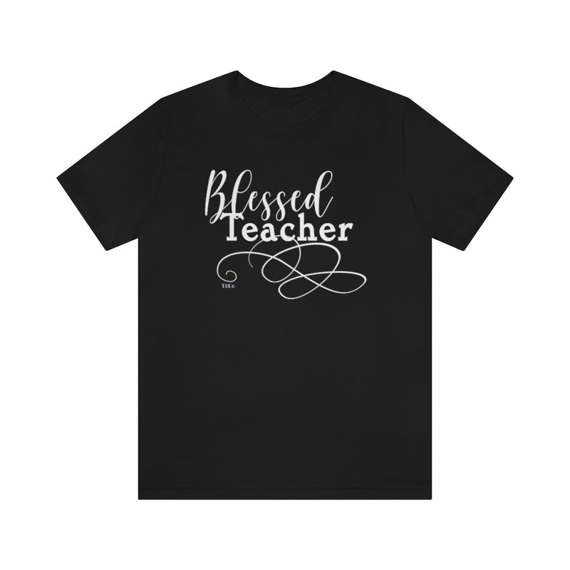 TtCo | Blessed Teacher Short Sleeve Tee