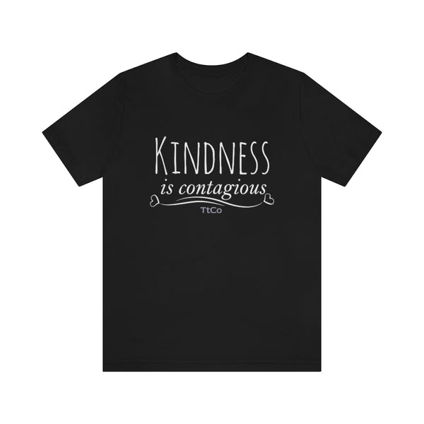 TtCo | Kindness is Contagious Short Sleeve Tee