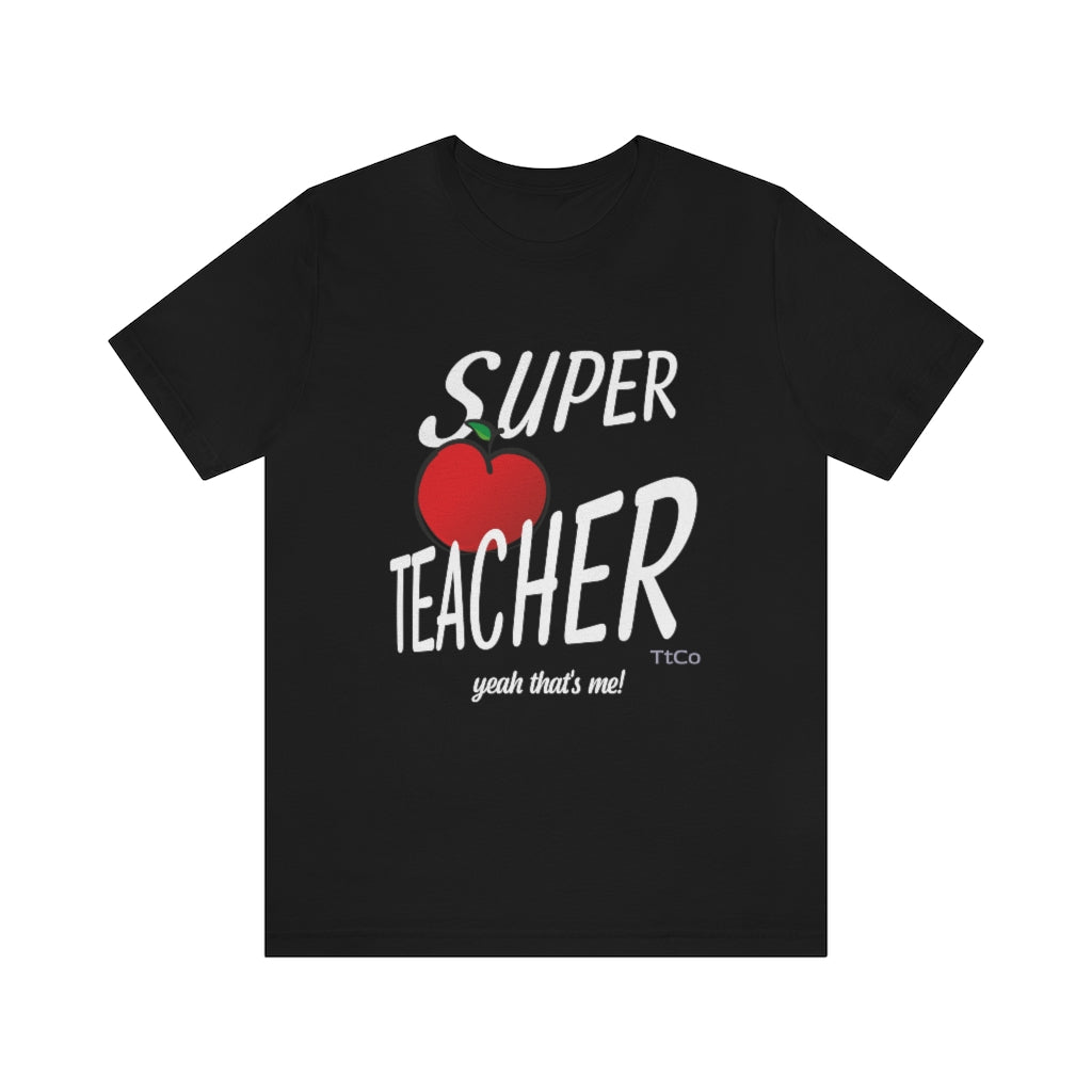 TtCo | Super Teacher Short Sleeve Tee