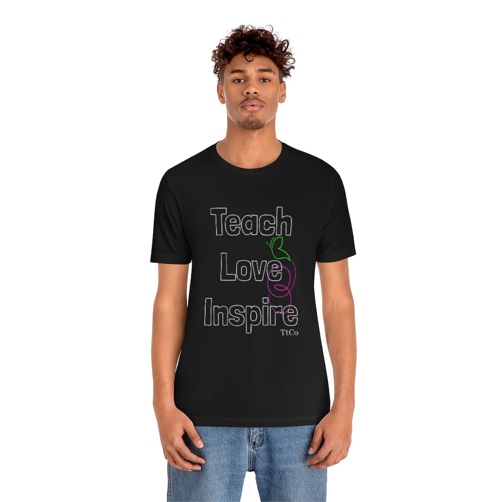 TtCo |  Teach Love Inspire Short Sleeve Tee