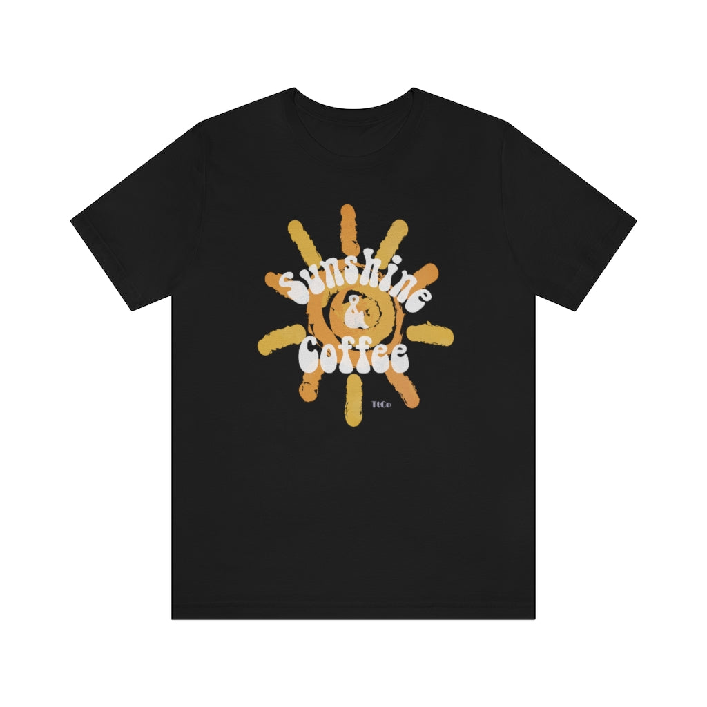 TtCo | Sunshine & Coffee Short Sleeve Tee