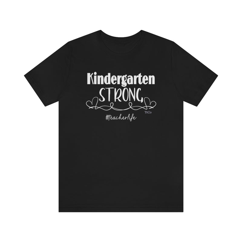 TtCo | Kindergarten Strong Short Sleeve Tee