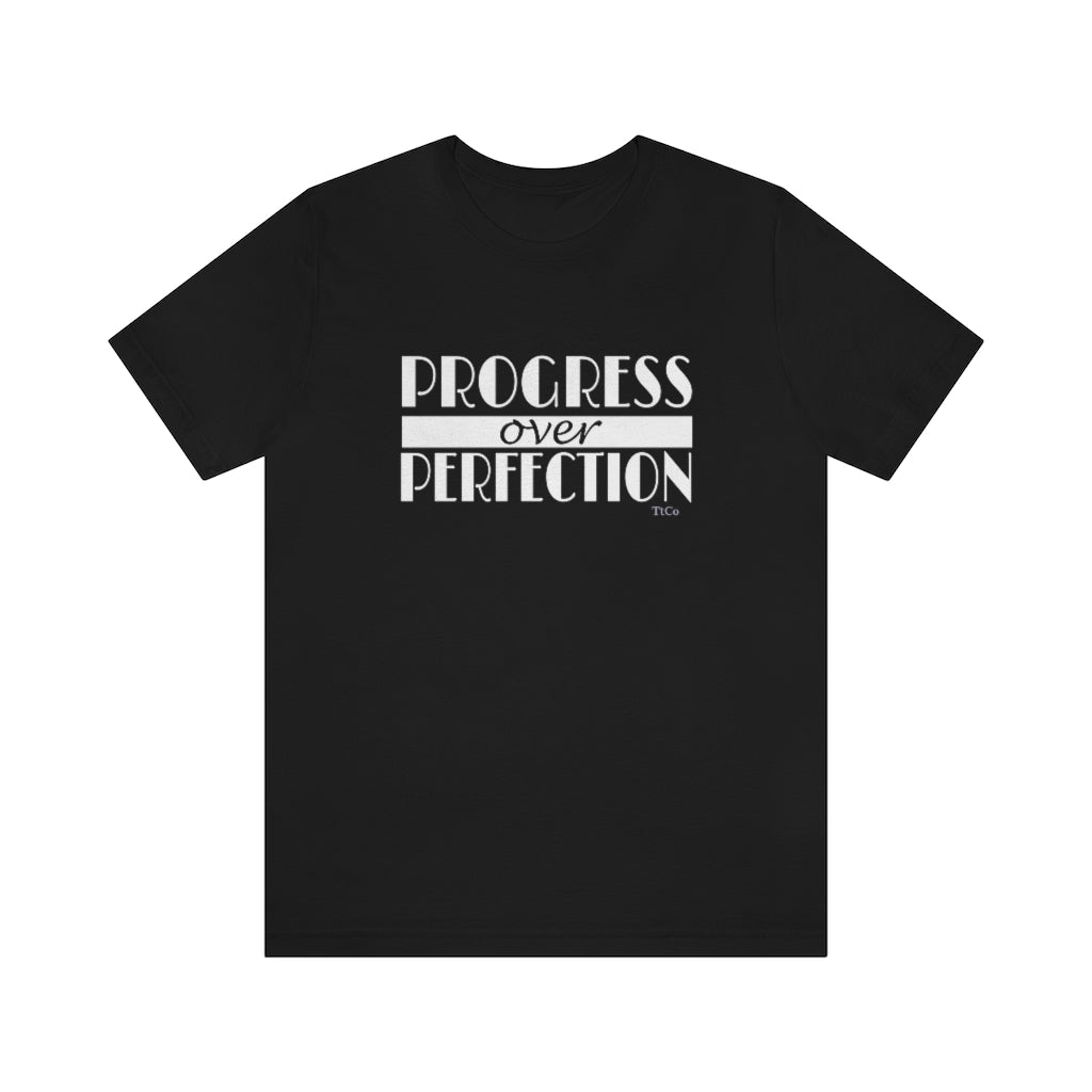 TtCo | Progress Over Perfection Short Sleeve Tee