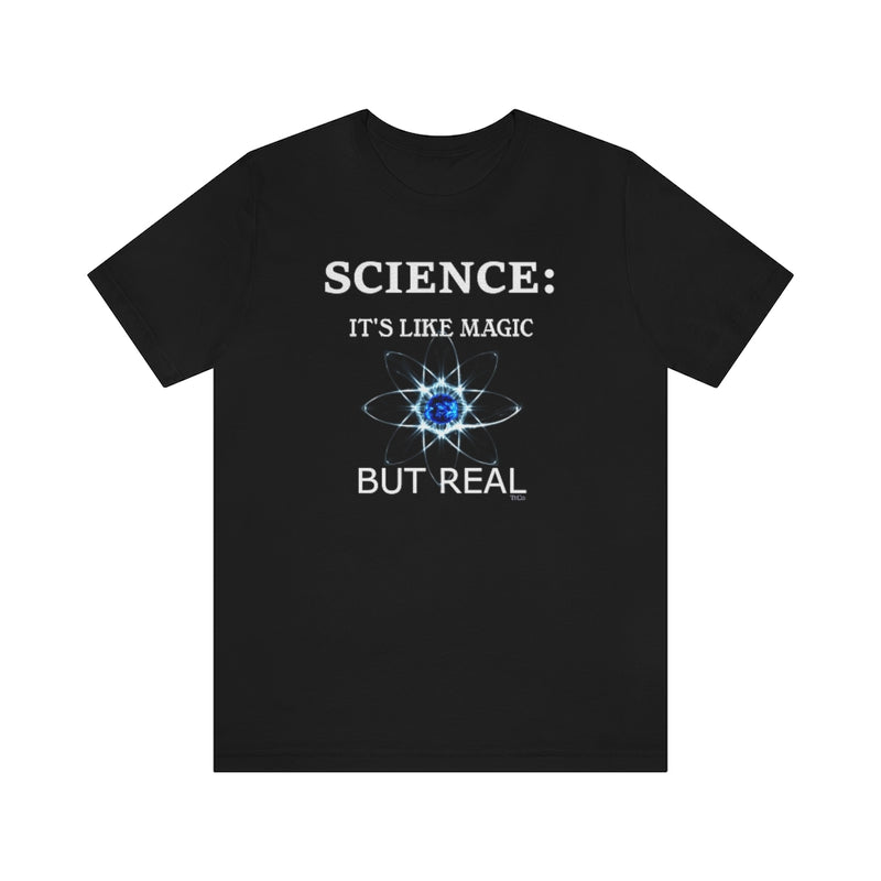 TtCo | Science It's Like Magic But Real Short Sleeve Tee