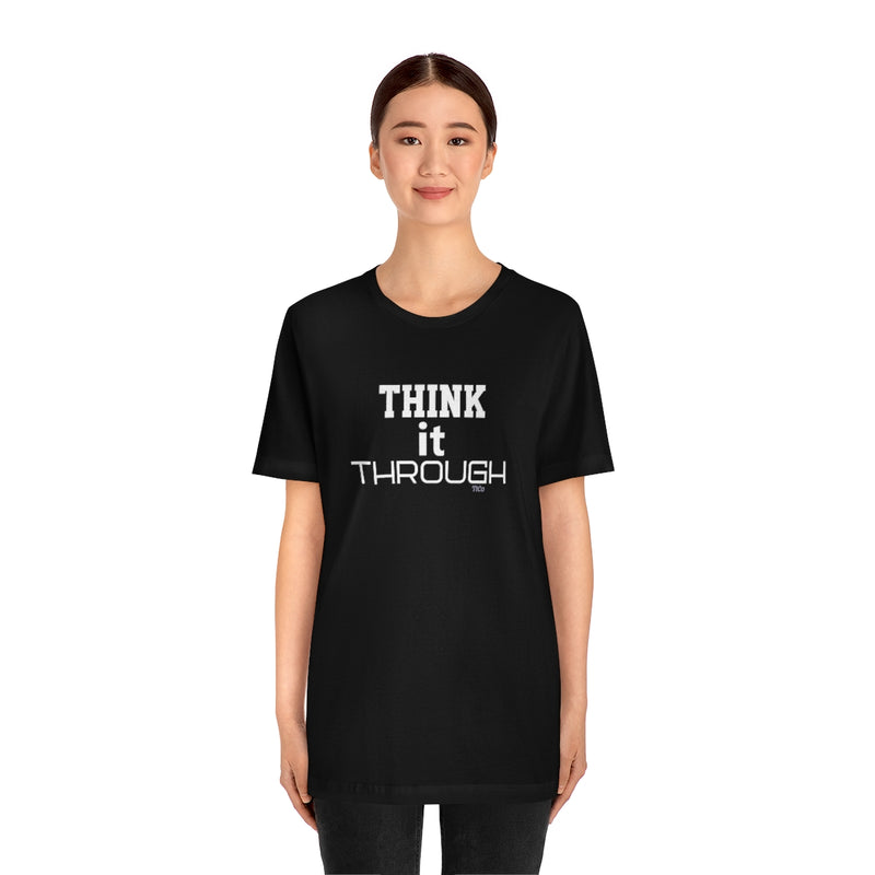 TtCo | Think It Through Short Sleeve Tee