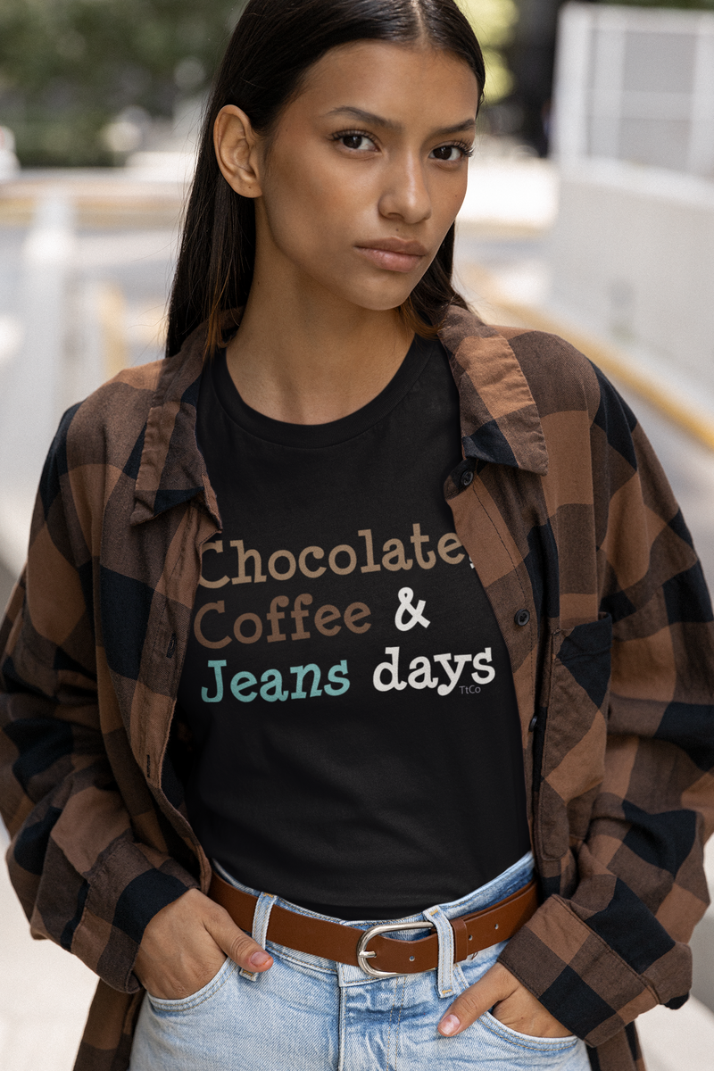TtCo | Chocolate, Coffee & Jeans Days Short Sleeve Tee